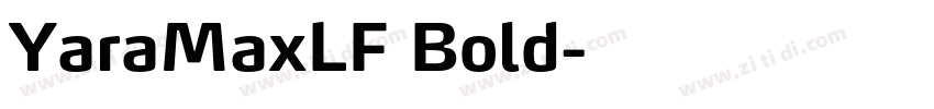 YaraMaxLF Bold字体转换